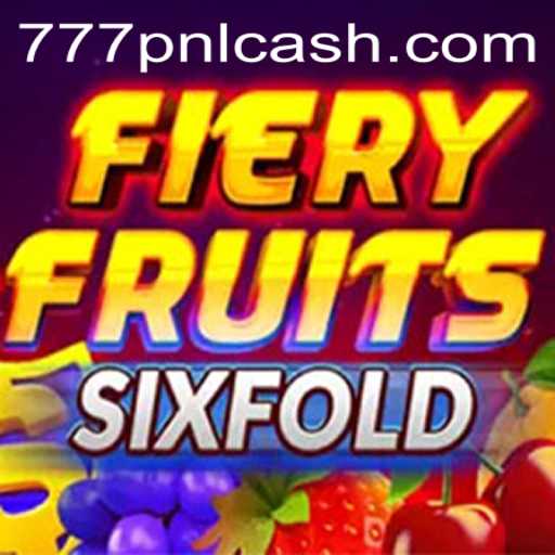 FieryFruitsSixFold: A Thrilling New Gaming Experience with 777pnl